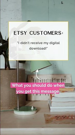 Etsy Customers Can't Find their Digital Downloads