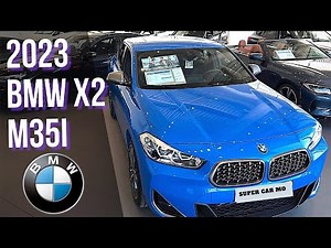 The All New 2023 BMW X2 M35i IN 4K