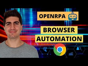 OpenRPA - Browser Automation Tutorial