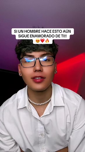 Señales de que un hombre sigue enamorado de ti