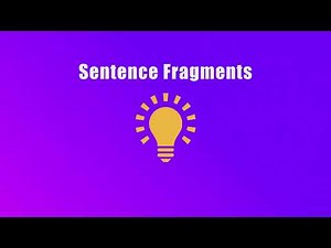 Sentence Fragments