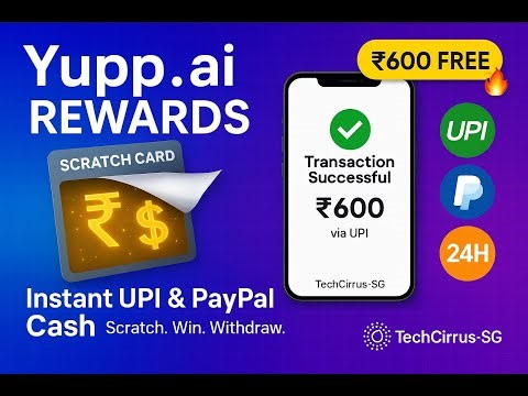 🎁 Yupp.ai HACK: Earn $5-$50 with Scratch Cards! (PayPal/UPI Proof)