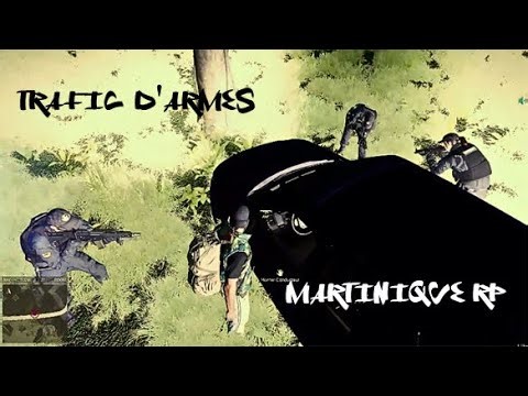 Trafic d'armes [Martinique RP]