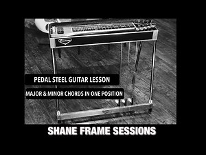 Pedal Steel Guitar Lesson Major & Minor Chords In One Fret Pedals Up Position