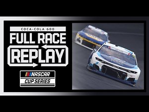 Coca-Cola 600 from Charlotte Motor Speedway | NASCAR Cup Series Full Race Replay