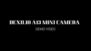 Watch DEXILIO A13 Mini Camera Demo Video on Amazon Live