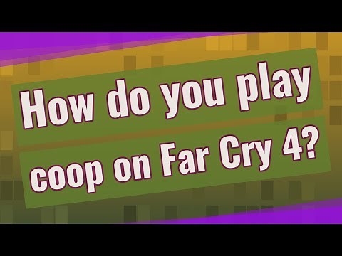 How do you play coop on Far Cry 4?