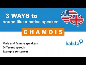 CHAMOIS pronunciation | Improve your language with bab.la