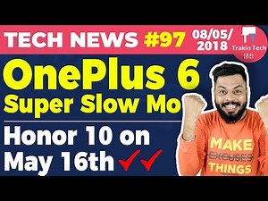 OnePlus 6 BIG NEWS, Honor 10, Nokia X, Redmi S2, Alcatel A3 Tablet, Google I/O-TTN#97