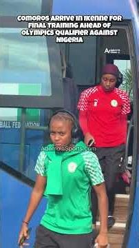 Comoros Arrive in Ikenne for Final Training Ahead of Olympics Qualifier Against Nigeria