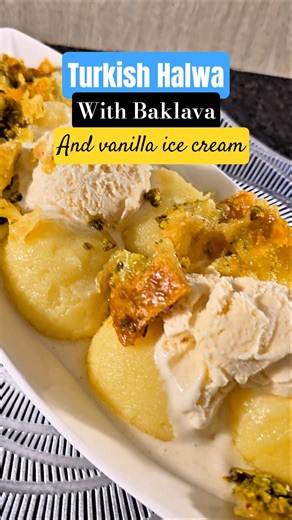 Turkish Halwa with Baklava and Vanilla Ice cream #johannesburg #southafricanyoutuber