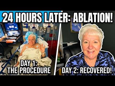 Follow my day of Cardiac Ablation for Atrial Fibrillation & Atrial Flutter & Insertion of Watchman!