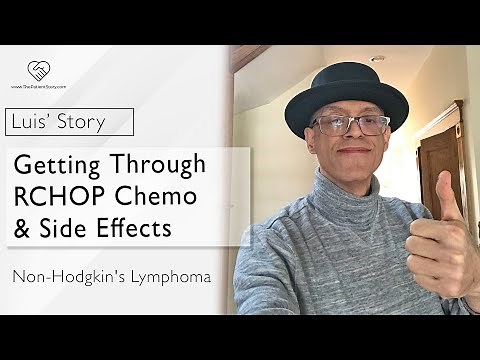 R-CHOP Chemotherapy & Dealing with Side Effects | Luis’ Story (2 of 3) | The Patient Story