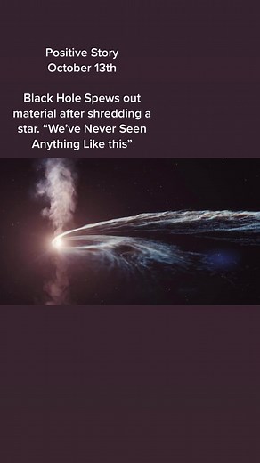 Article written by Andy Corbley, Good News Network #goodnewsnetwork #blackhole #star #space