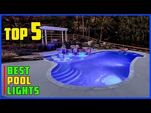TOP 5 Best Pool Lights 2025 | Transform Your Pool with These Insane LED Lights
