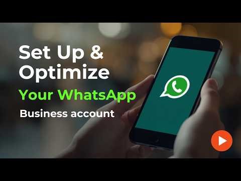 How to set up and optimize your WhatsApp Business account directly from the app