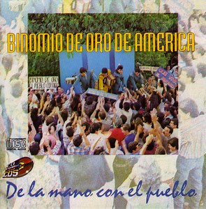 Binomio De Oro De América - De La Mano Con el Pueblo