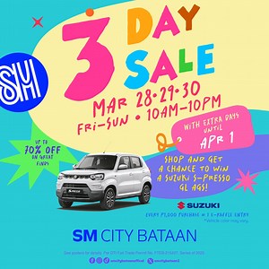 🚨Heads up, Bataenos! 🚨 Get ready for SM City Bataan’s 3 DAY SALE happening on MARCH 28, 29, 30 with 2 extra days on MARH 31 and APRIL 1, 10AM to 10PM! Enjoy up to 70% off on great finds! Spend ₱1,000 to join the e-raffle and have the chance to win a brand new Suzuki S-Presso GL AGS! 🛍☺️ Amazing deals and a great prize await—see you at SM City Bataan 3 DAY SALE on MARCH 28, 29, 30, and extra 2 days on March 31 and April 1✨ #LetsMeetHereAtSMCityBataan #YoureAlwaysWelcomeHere | SM City Bataan