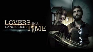 Lovers in a Dangerous Time (2021)