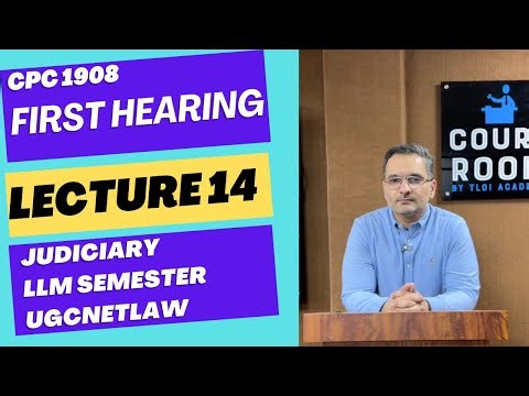 First Hearing Order X | CPC 1908 Lecture 14 | Judiciary Preparation LLM Exams