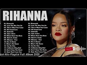 Rihanna Grandes Éxitos Álbum Completo - Top 10 Mejores Canciones de Rihanna Playlist