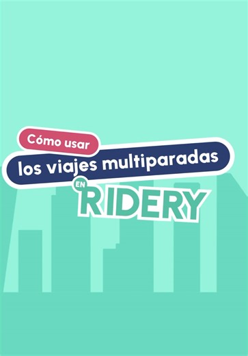 Explora la ciudad con Ridery y tus amigos