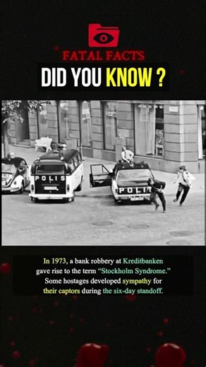 A Bank Robbery Created a Famous Psychological Term 😳