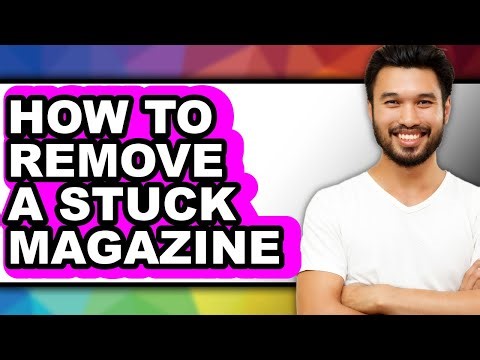 How to Remove a Stuck Magazine (easy Method)