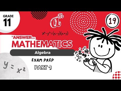 GR 11 MATHS ALGEBRA – Exam Prep (PART 1) #19