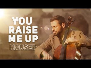 HAUSER – You Raise Me Up