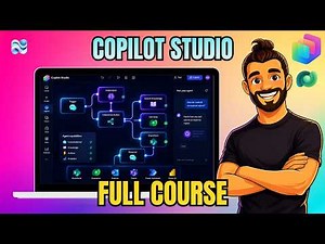Microsoft Copilot Studio | FULL COURSE for Beginners