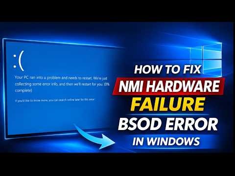 How to Fix NMI Hardware Failure BSOD Error in Windows 10/11 | Blue Screen Fix 2026