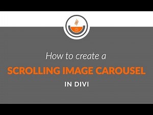 Divi Tutorial - Recipe #23 - How to Create a Scrolling Image Carousel in Divi