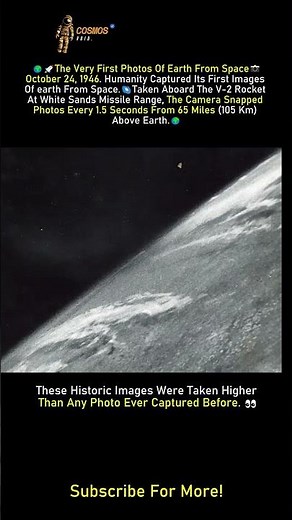 🌍🚀 The First Photos of Earth From Space EVER Taken 📸✨