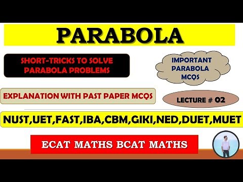 PARABOLA | PARABOLA MCQS | SHORT TRICKS TO SOLVE PARABOLA PROBLEMS |~LECTURE 02