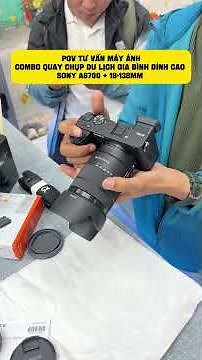 POV Camera Guide: Top-notch Combo for Family Travel Photography and Videography: Sony A6700 + 18-...
