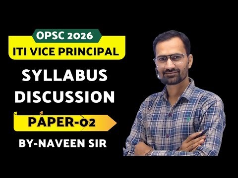 OPSC ITI VICE PRINCIPAL UPCOMING VACANCY 2026 || SYLLABUS DISCUSSION PAPER 2