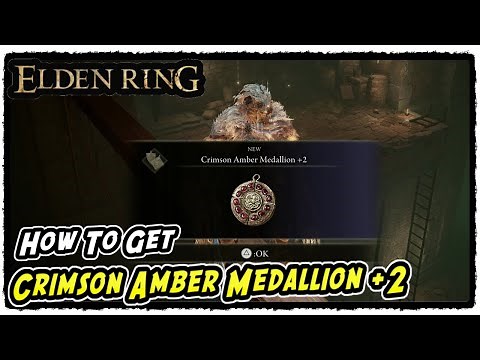 How to Get Crimson Amber Medallion +2 in Elden Ring Crimson Amber Medallion +2 Location