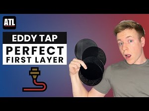 How To Get Perfect First Layers With Eddy Tap | 3D Printing