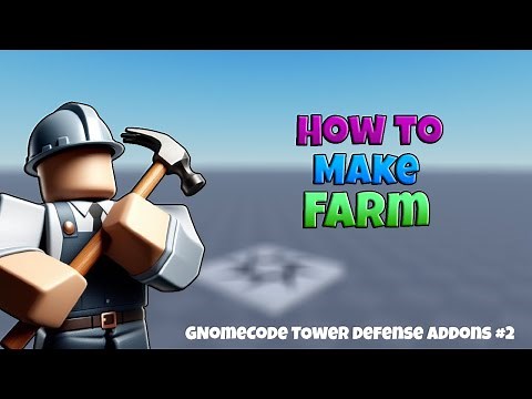 How To Make a FARM Tower - GnomeCode TD Addons #2