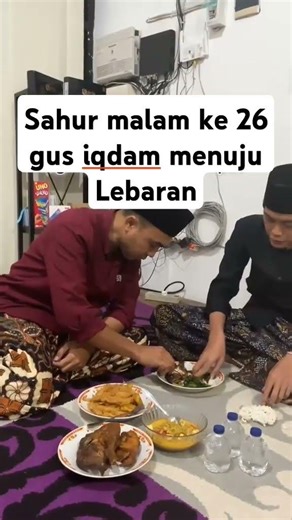 Sahur night of the 26th gus iqdam towards Eid #gusiqdam #gusiqdham #sahur #day26 #shortvideo #fypシ