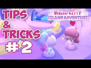9 more TIPS I wish I knew when starting Hello Kitty Island Adventure