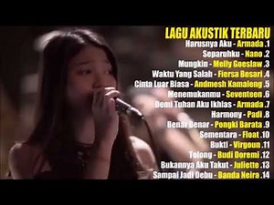 KUMPULAN LAGU AKUSTIK TERBARU 2020 - Lagu akustik indonesia yg paling enak didengar waktu kerja