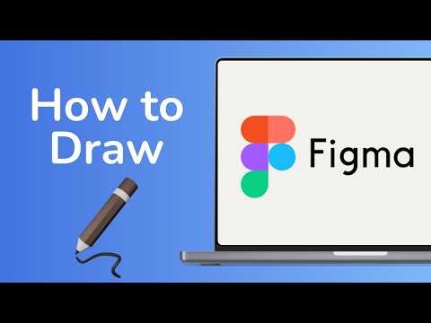 How to Draw in Figma - Full Guide
