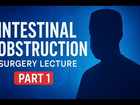 Intestinal Obstruction Symptoms & Causes - | Surgery Lecture Part 1 ‪@amplemedicallectures‬