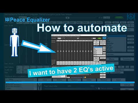 Peace Equalizer - Tutorial 13 Automating your configurations