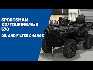 2025+ Sportsman X2/Touring/6x6 570 | Oil and Filter Change | Polaris Off Road Vehicles