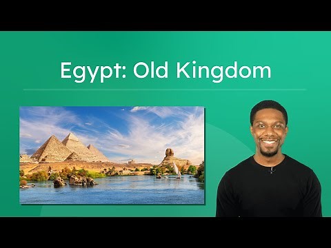 Egypt: Old Kingdom - Pyramids, Pharaohs, and the Nile
