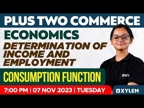Plus Two Economics - Determination Of Income & Employment | Xylem Plus Two Commerce