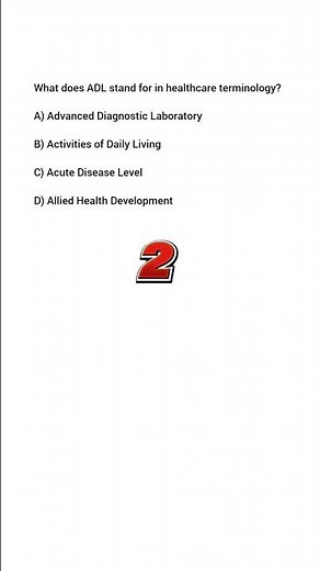 What does ADL stand for in healthcare terminology?